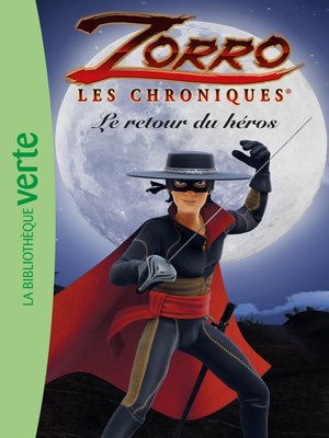 cover image of Les Chroniques de Zorro 01--Le retour du héros